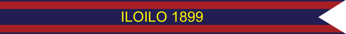 Iloilo 1899 U.S. Army Campaign Streamer Iloilo 1899 U.S. Army Campaign Streamer